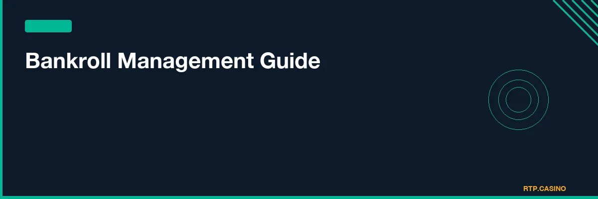 Bankroll Management Guide